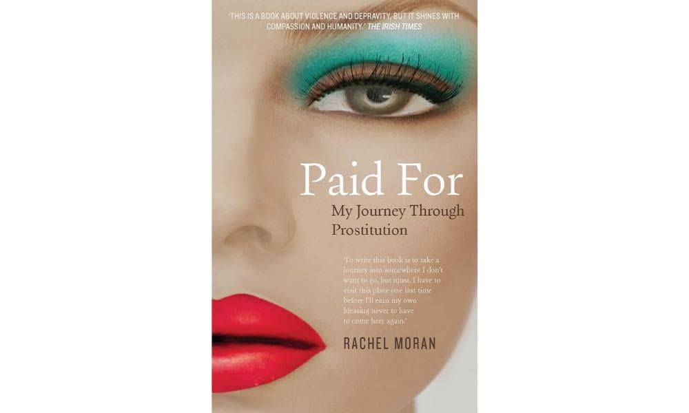 Paid for: My Journey Through Prostitution