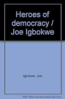 Heroes of democracy / Joe Igbokwe 9783503707 Book Cover
