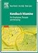 Handbuch Vitamine: Für Prophylaxe, Therapie und Beratung - Pietrzik, Klaus, Golly, Ines, Loew, Dieter