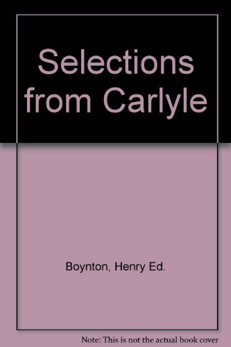 Selections from Carlyle B003A8LMV0 Book Cover