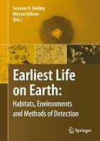 Earliest Life on Earth: Habitats, Environments and Methods of Detection 940078970X Book Cover
