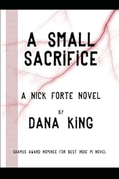 Paperback A Small Sacrifice: A Nick Forte Mystery Book