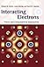 Interacting Electrons: Theory and Computational Approaches