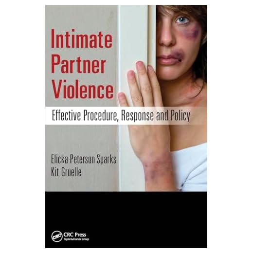 Intimate Partner Violence: Effective Procedure, Response and Policy