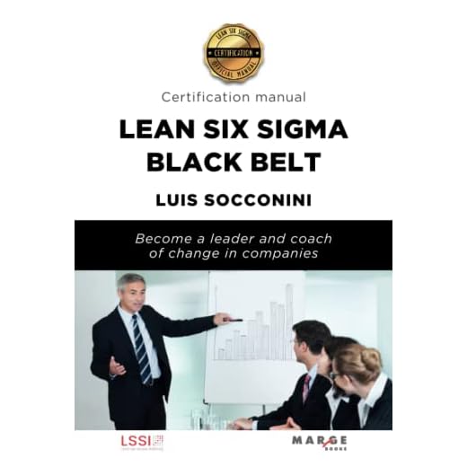 Lean Six Sigma Black Belt: Certification Manual (Spanish Edition)