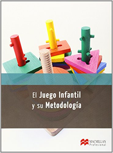 El Juego Infantil y su Metodo 2014 (Cicl-Educacion Infan) El Juego Infantil y su Metodo 2014 (Cicl-Educacion Infan)