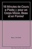 15 minutes de course à pied - Christof Baur 