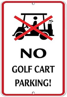 Warning Sign No Golf Cart Parking Activity Sign Golf Sign Golf Cart Sign Road Sign Business Sign 8X12 Inches Aluminum Metal Tin Sign