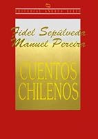 Cuentos chilenos : selección y análisis técnico para 6º, 7º y 8º años 9561308509 Book Cover