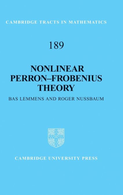 Nonlinear Perron–Frobenius Theory (Cambridge Tracts in Mathematics, Series Number 189)