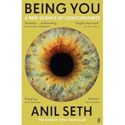 Being You: A New Science of Consciousness