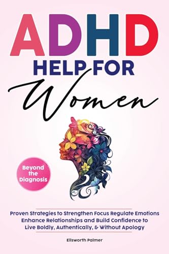 ADHD Help For Women Beyond the Diagnosis