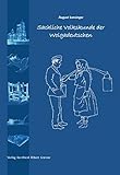 volkskundemuseum graz preise  Sachliche Volkskunde der Wolgadeutschen: Siedlung - Obdach - Nahrung - Kleidung