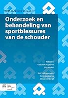 Onderzoek en behandeling van sportblessures van de schouder: met oefenschema's en revalidatieprogramma's 9036806178 Book Cover