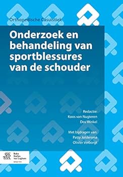 Paperback Onderzoek En Behandeling Van Sportblessures Van de Schouder: Met Oefenschema's En Revalidatieprogramma's [Dutch] Book