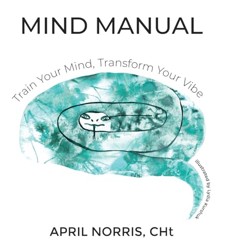 MIND MANUAL - Train Your Mind, Transform Your Vibe