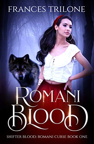 Romani Blood (Shifter Blood: Romani Curse Book 1) (English Edition)