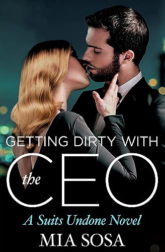 Getting Dirty with the CEO (Suits Undone, 3)
