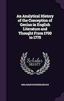 An Analytical History of the Conception of Genius in English Literature and Thought from 1700 to 1775 1341753514 Book Cover