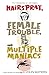 Hairspray, Female Trouble, and Multiple Maniacs: Three More Screenplays