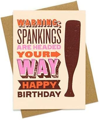 Spankings Are Headed Your Way - Blank Funny Birthday Card