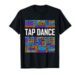 Tap Dance Words Lover Gift Tap Dancer Gifts Dancing Teacher T-Shirt
