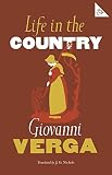 Life in the Country: Giovanni Verga (Alma Classics 101 Pages) - Giovanni Verga Übersetzer: J. G. Nichols 