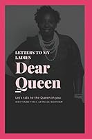 Dear Queen 1980845565 Book Cover