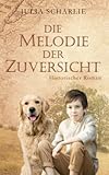 Cover zum Buch Die Melodie der Zuversicht