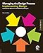 Managing the Design Process-Implementing Design: An Essential Manual for the Working Designer