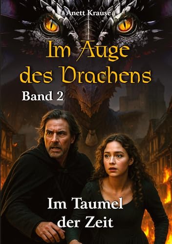 Im Auge des Drachens: Im Taumel der Zeit