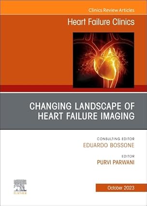 CHANGING LANDSCAPE OF HEART FAILURE IMAGING AN ISSUE OF HEART FAILURE CLINICS (HB 2023)