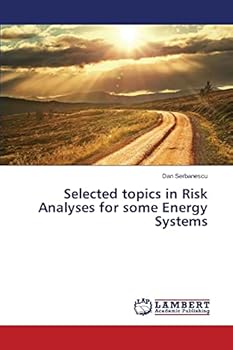 Paperback Selected topics in Risk Analyses for some Energy Systems Book