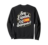 Moda Patriótica Española Soy Español Superpoder Sudadera