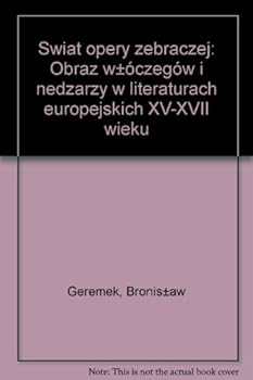 Hardcover Swiat "Opery Zebraczej" Obraz Wlczegw I Nedzarzy W Literaturach Europejskich XV - XVII Wieku Book