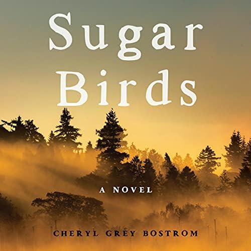 Page de couverture de Sugar Birds: A Novel Audiobook by Cheryl Grey Bostrom