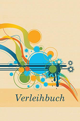 Verleih Buch: Notizbuch zum Eintragen für Verliehenes und Geliehenes I Motiv: bunte Kreise