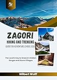 Zagori Hiking And Trekking Guide For Adventure Lovers 2026: The Local's Key to Greece's Hidden Gorges and Stone Villages (TRAILBLAZER GUIDES Book 4)