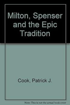 Hardcover Milton, Spenser and the Epic Tradition Book