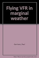 Flying VFR in marginal weather 0830622829 Book Cover