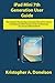 Produktbild iPad Mini 7th Generation User Guide: The Complete Step By Step Instruction Manual For Seniors And Beginners With Tips And Tricks On Mastering Your Device With iPadOs18