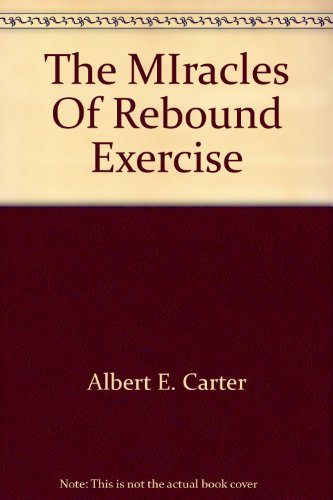 The MIracles Of Rebound Exercise 0725513969 Book Cover