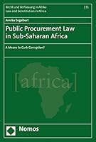 Public Procurement Law in Sub-Saharan Africa : A Means to Curb Corruption? 3848740265 Book Cover