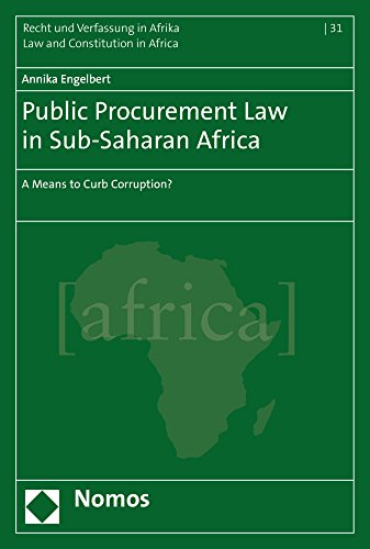 Public Procurement Law in Sub-Saharan Africa: A Means to Curb Corruption? (Recht Und Verfassung in Afrika - Law and Constitution in Africa)