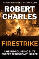 Firestrike: A heart-pounding elite forces terrorism thriller 1800554818 Book Cover