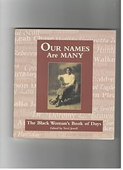 Paperback Our Names Are Many: The Black Woman's Book of Days Book