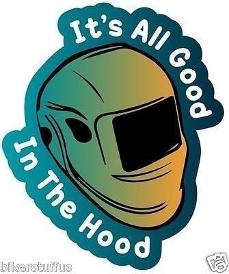 All Good in This Hood Sticker All Good in This Hood Decal Helmet Sticker Hard HAT Sticker Welder Weld Welding