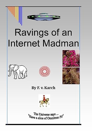 Ravings of an Internet Madman
