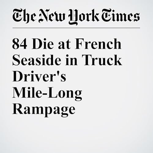 84 Die at French Seaside in Truck Driver's Mile-Long Rampage cover art