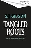 Tangled Roots (Unearthly Delights) (English Edition)